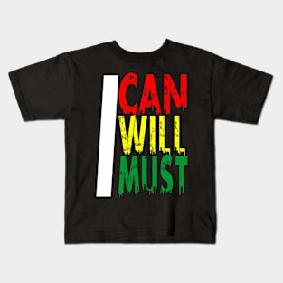 ican iwill imust Kids T-Shirt